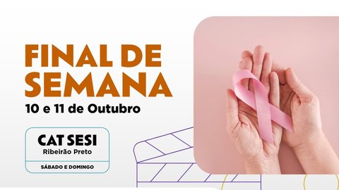 Programação Final de Semana - Outubro Rosa