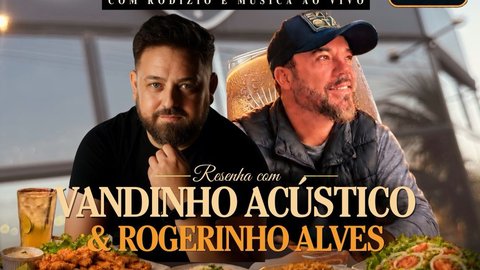 Quarta dos Amigos com Vandinho Acústico & Rogerinho Alves