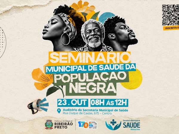 Ribeirão Preto realiza pela primeira vez seminário voltado à saúde da população negra